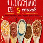 Il cucchiaio dei 5 cereali